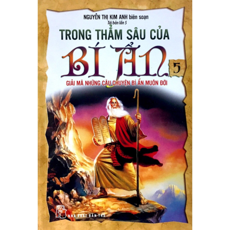 Sách - Trong thẳm sâu của bí ẩn - Tập 05: Giải mã những câu chuyện bí ẩn