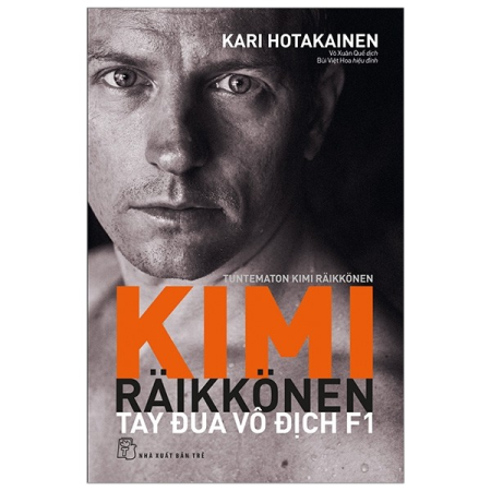 Sách - Kimi Raikkonen - Tay đua vô địch F1