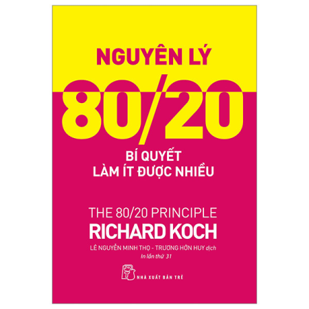 Sách - Nguyên lý 80/20: Bí quyết làm ít được nhiều