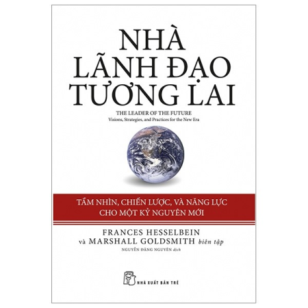 Sách - Nhà lãnh đạo tương lai: tầm nhìn, chiến lược, và năng lực cho một kỷ nguyên mới