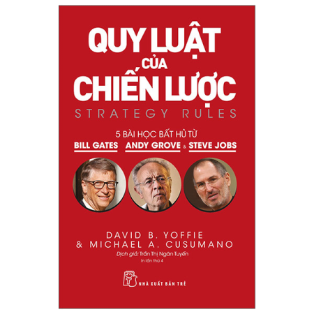 Sách - Quy luật của chiến lược Năm bài học bất hủ từ Bill Gates, Andy Grove và Steve Jobs