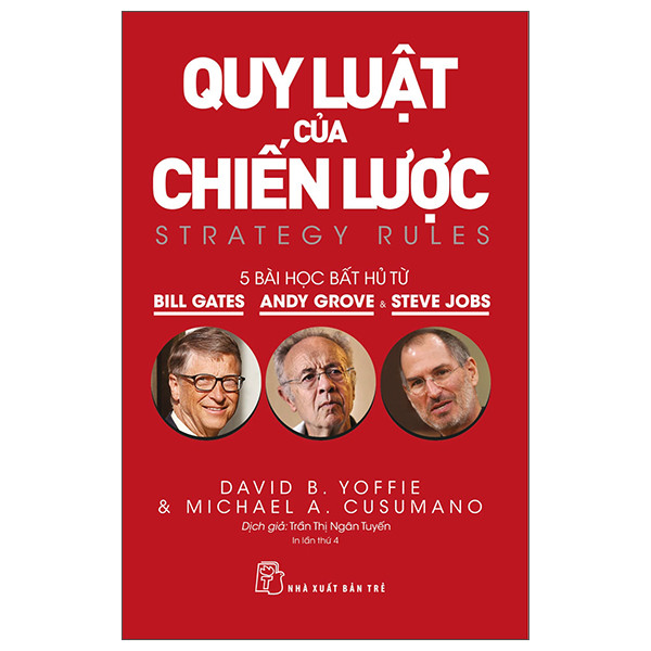 Sách - Quy luật của chiến lược Năm bài học bất hủ từ Bill Gates, Andy Grove và Steve Jobs 1 Sách - Quy luật của chiến lược Năm bài học bất hủ từ Bill Gates, Andy Grove và Steve Jobs