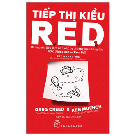 Sách - Tiếp thị kiểu R.E.D: Ba nguyên liệu làm nên những thương hiệu hàng đầu KFC, Pizza Hut và Taco Bell