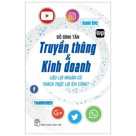 Sách - Truyền thông & Kinh doanh - Liệu lợi nhuận có thách thức lợi ích công?