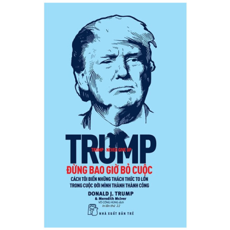 Sách - D.Trump. Đừng bao giờ bỏ cuộc