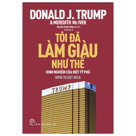 Sách - D.Trump. Tôi đã làm giàu như thế