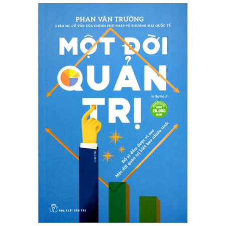Sách - Một đời quản trị: Đố ai đếm được vì sao, Một đời quản trị biết bao nhiêu tình