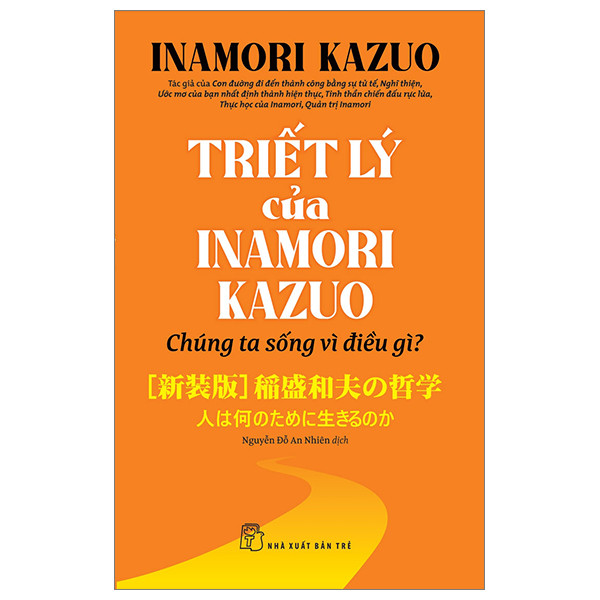 Sách - Triết lý của Inamori Kazuo Chúng ta sống vì điều gì? 2 Sách - Triết lý của Inamori Kazuo Chúng ta sống vì điều gì? - Ảnh 2