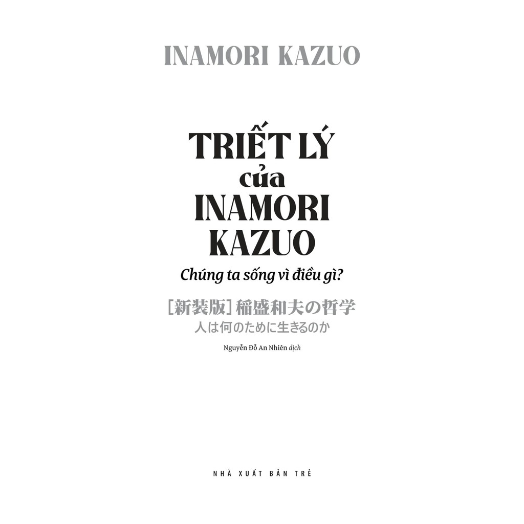 Sách - Triết lý của Inamori Kazuo Chúng ta sống vì điều gì? 9 Sách - Triết lý của Inamori Kazuo Chúng ta sống vì điều gì? - Ảnh 9
