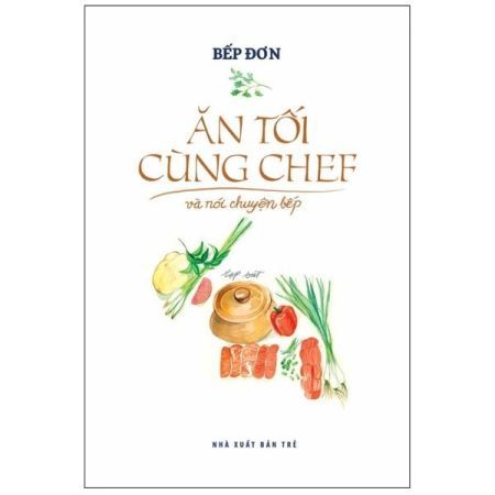 Sách - Ăn tối cùng Chef và nói chuyện bếp