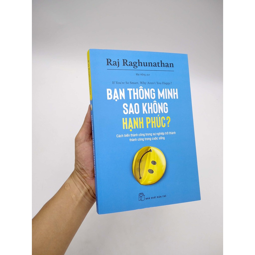 Sách - Bạn thông minh sao không hạnh phúc? 6 Sách - Bạn thông minh sao không hạnh phúc? - Ảnh 6