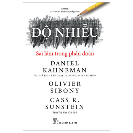 Sách - Độ nhiễu: Sai lầm trong phán đoán