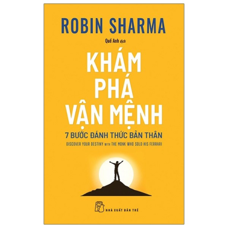 Sách - Khám phá vận mệnh - 7 bước đánh thức bản thân (Robin Sharma)