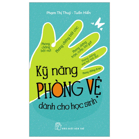 Sách - Kỹ năng phòng vệ dành cho học sinh