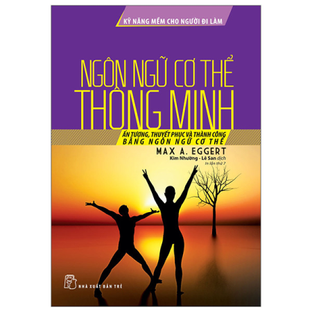 Sách - Kỹ năng mềm cho người đi làm: Ngôn ngữ cơ thể thông minh