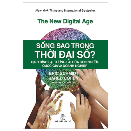 Sách - Sống sao trong thời đại số? Định hình lại tương lai của con người, quốc gia và doanh nghiệp