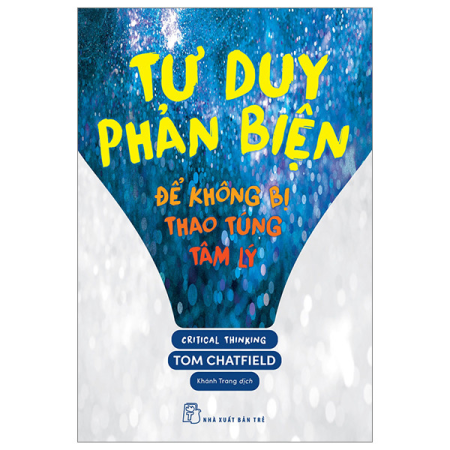 Sách - Tư duy phản biện - Để không bị thao túng tâm lý