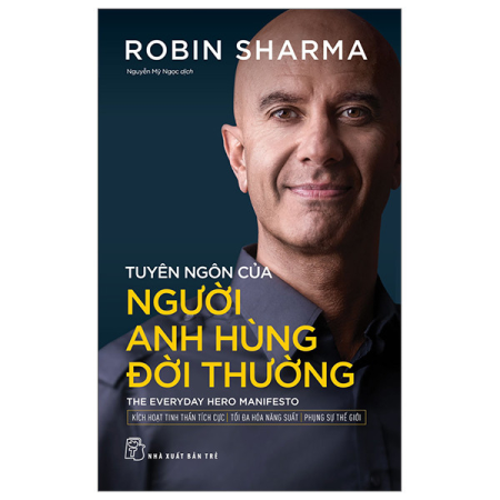 Sách - Tuyên ngôn của người anh hùng đời thường (Robin Sharma)