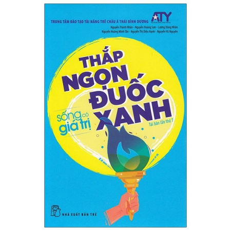 Sách - Sống có giá trị 03. Thắp ngọn đuốc xanh