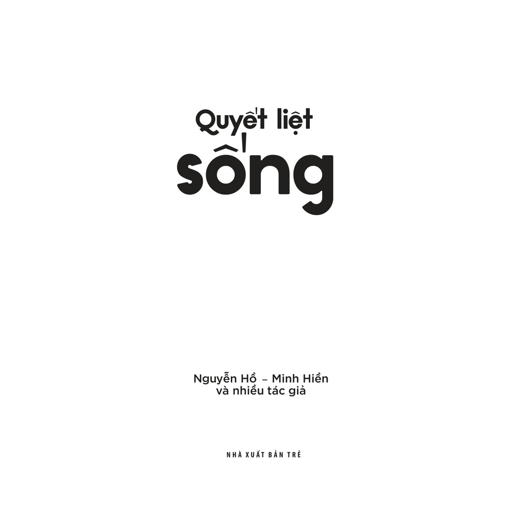 Sách - Quyết liệt sống 4 Sách - Quyết liệt sống - Ảnh 4