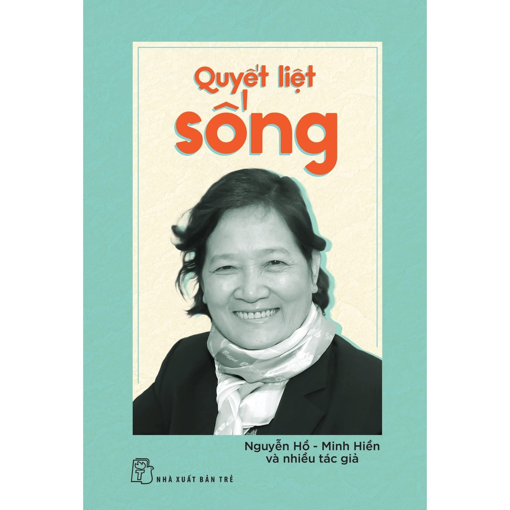 Sách - Quyết liệt sống 3 Sách - Quyết liệt sống - Ảnh 3