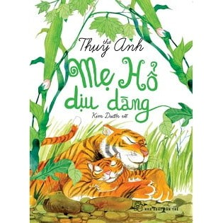 Sách - Thơ Thụy Anh - Mẹ Hổ dịu dàng