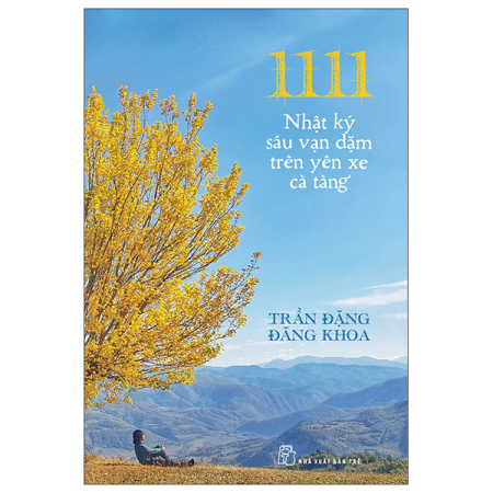 Sách - 1111 - Nhật ký sáu vạn dặm trên yên xe cà tàng