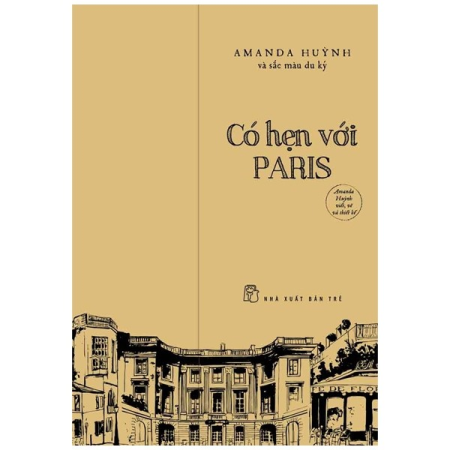 Sách - Có hẹn với Paris (Amanda Huỳnh)