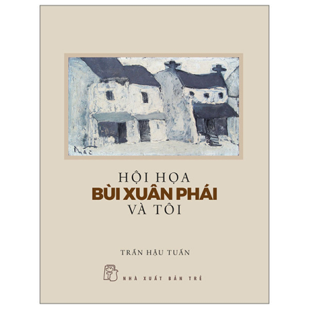 Sách - Hội họa Bùi Xuân Phái và tôi