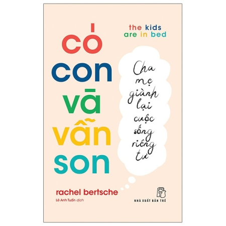 Sách - Có con và vẫn son: Cha mẹ giành lại cuộc sống riêng tư