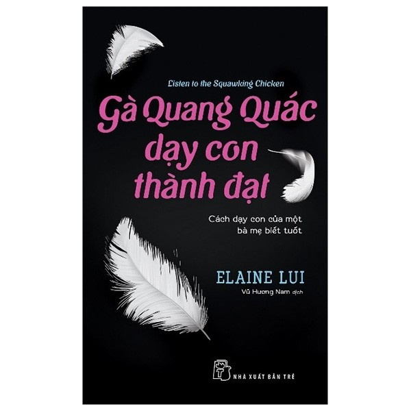Sách - Gà Quang Quác dạy con thành đạt (Cách dạy con của một bà mẹ biết tuốt) 1 Sách - Gà Quang Quác dạy con thành đạt (Cách dạy con của một bà mẹ biết tuốt)