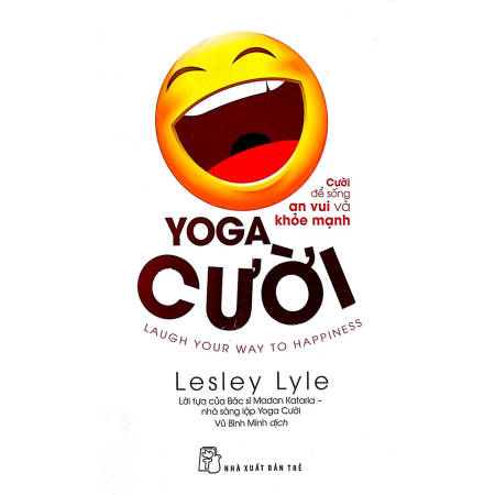 Sách - Yoga cười - Cười để sống an vui và khỏe mạnh