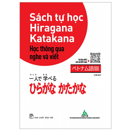 Sách tự học Hiragana, Katakana - Học thông qua nghe và viết - Bản tiếng Việt