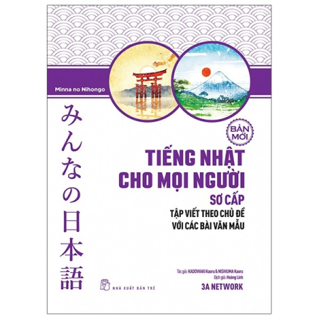 Sách - Tiếng Nhật cho mọi người: Sơ cấp - Tập viết theo chủ đề với các bài văn mẫu
