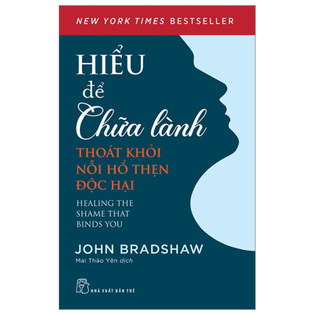 Sách - Hiểu để chữa lành: Thoát khỏi nỗi hổ thẹn độc hại