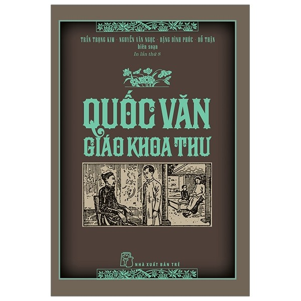 Sách - Quốc văn Giáo khoa thư (NXB Trẻ) 1 Sách - Quốc văn Giáo khoa thư (NXB Trẻ)