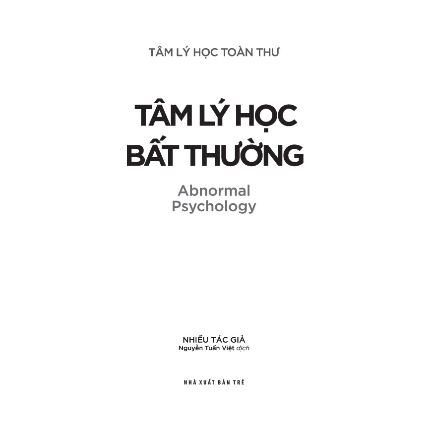 Sách - Tâm lý học toàn thư. Tâm lý học bất thường 2 Sách - Tâm lý học toàn thư. Tâm lý học bất thường - Ảnh 2