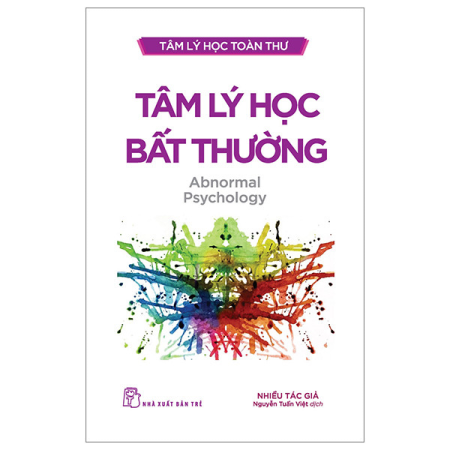 Sách - Tâm lý học toàn thư. Tâm lý học bất thường