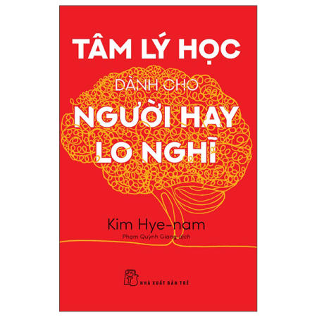 Sách - Tâm lý học dành cho người hay lo nghĩ