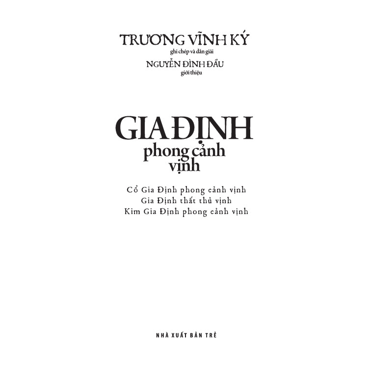 Sách - Gia Định phong cảnh vịnh (Cổ Gia Định phong cảnh vinh, Gia định thất thủ vịnh, Kim Gia Định phong cảnh vịnh) 2 Sách - Gia Định phong cảnh vịnh (Cổ Gia Định phong cảnh vinh, Gia định thất thủ vịnh, Kim Gia Định phong cảnh vịnh) - Ảnh 2
