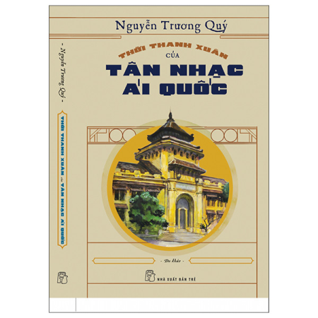 Sách - Thời thanh xuân của tân nhạc ái quốc