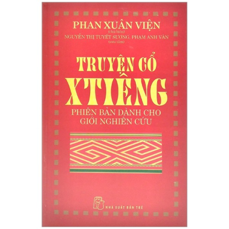 Sách - Truyện cổ XTIÊNG - Phiên bản dành cho người nghiên cứu