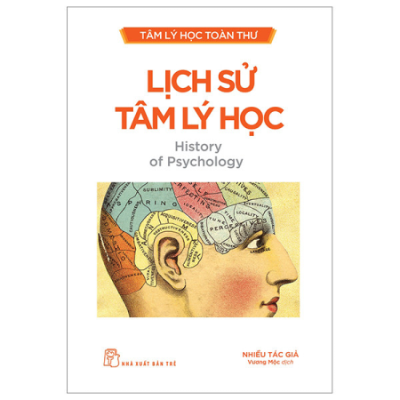 Sách - Tâm lý học toàn thư. Lịch sử Tâm lý học