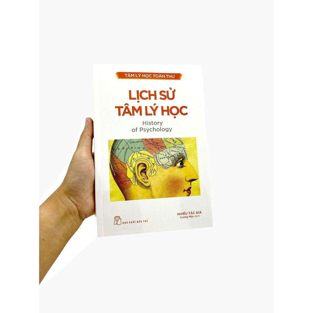 Sách - Tâm lý học toàn thư. Lịch sử Tâm lý học 7 Sách - Tâm lý học toàn thư. Lịch sử Tâm lý học - Ảnh 7