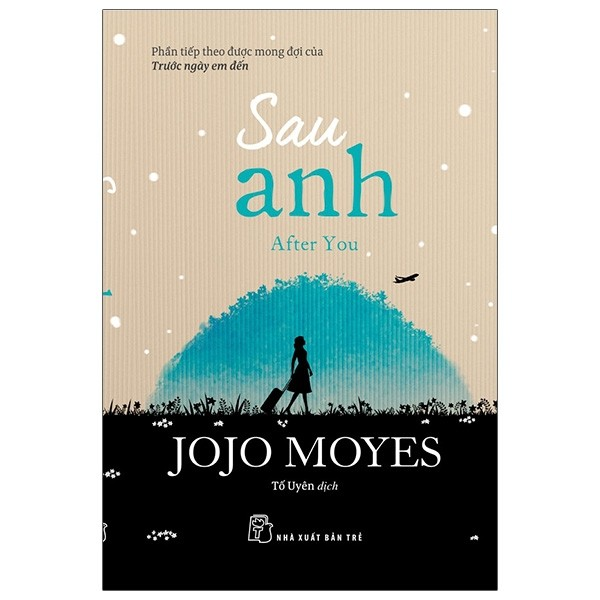 Sách - Sau anh (Jojo Moyes) 1 Sách - Sau anh (Jojo Moyes)