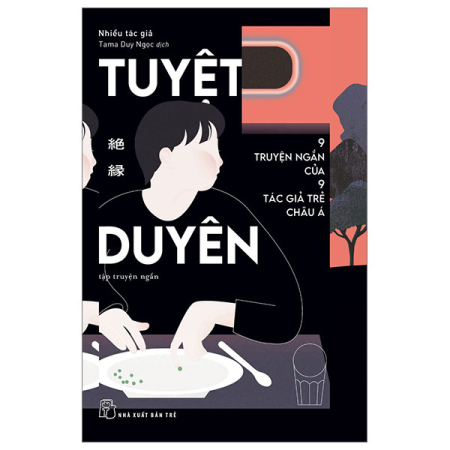Sách - Tuyệt duyên - 9 truyện ngắn của 9 tác giả trẻ châu Á