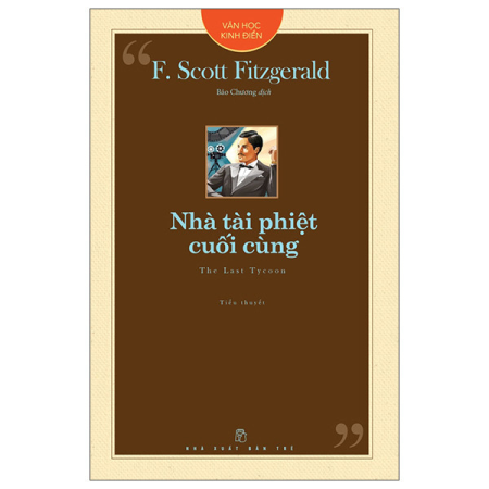 Sách - Văn học kinh điển. Nhà tài phiệt cuối cùng