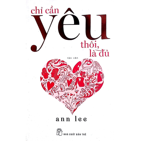 Sách - Chỉ cần yêu thôi, là đủ