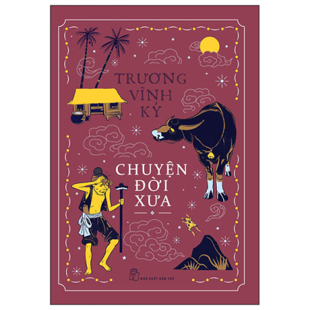 Sách - Chuyện đời xưa (Trương Vĩnh Ký)