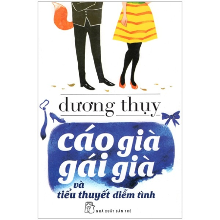 Sách - D.Thụy - Cáo già gái già và tiểu thuyết diễm tình